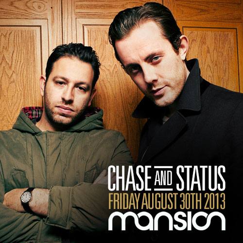 Chase & Status @ Mansion