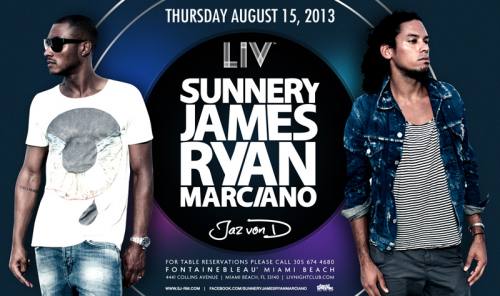 Sunnery James & Ryan Marciano @ LIV (08-15-2013)