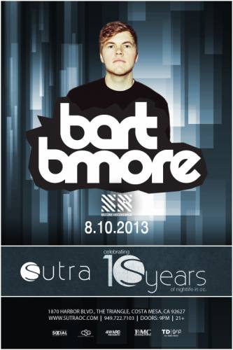 Bart B More @ Sutra (08-10-2013)