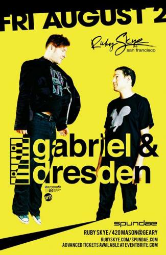 Gabriel & Dresden @ Ruby Skye (08-02-2013)