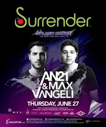 AN21 & Max Vangeli @ Surrender Nightclub