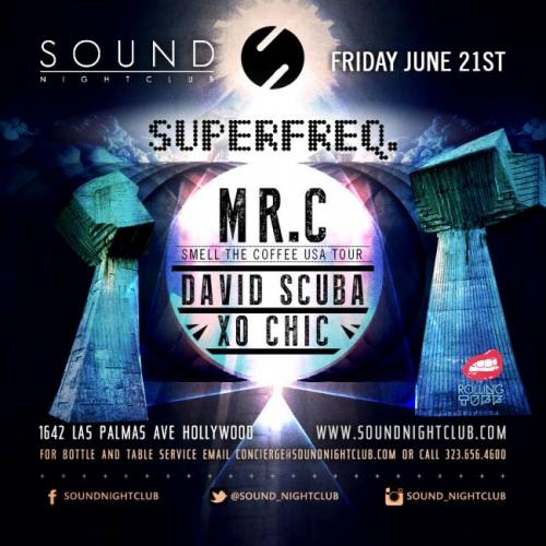 6.21.13 Mr. C / David Scuba / XO Chic - SuperFreq Party