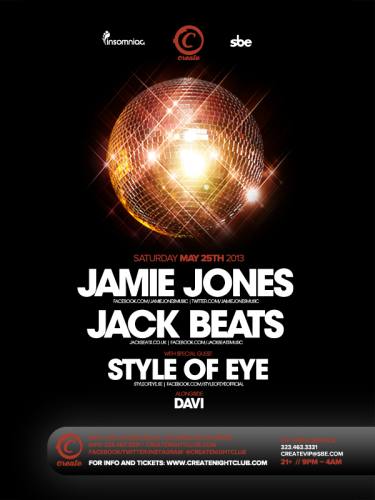 JAMIE JONES::JACK BEATS::STYLE OF EYE at Create Nightclub
