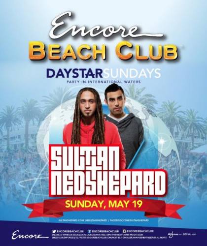 Sultan + Ned Shepard @ Encore Beach Club (05-19-2013)