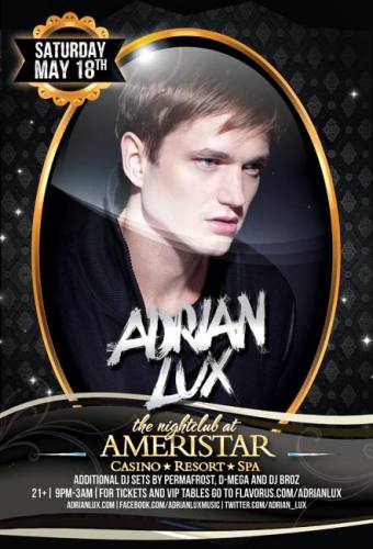 Adrian Lux at The Nightclub at Ameristar