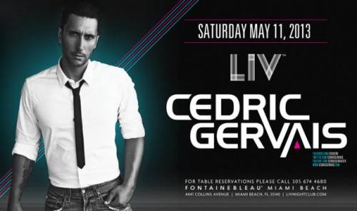 Cedric Gervais @ LIV Nightclub (05-11-2013)
