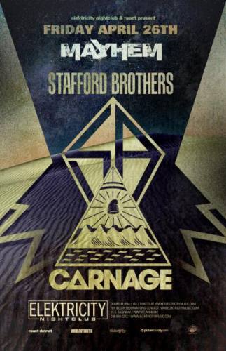 Stafford Brothers w/ Carnage @ Elektricity