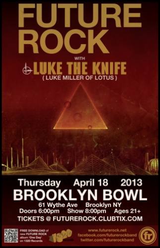 Future Rock @ Brooklyn Bowl (04-18-2013)