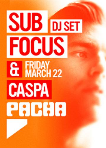 Sub Focus (DJ) w/ Caspa @ Pacha NYC