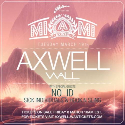 Axwell @ Wall at the W Hotel