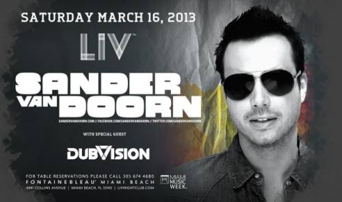 Sander van Doorn @ LIV Nightclub (03-16-2013)