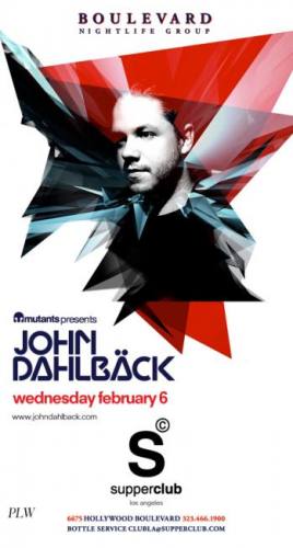 John Dahlback @ Supperclub - Los Angeles (02-06-2013)
