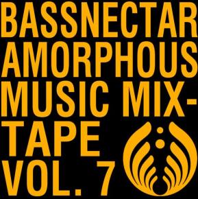 Bassnectar - Amorphous Music Mixtape Vol 7