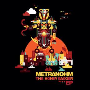 Debut Metranohm? Honey Badger Don't Care! Preview