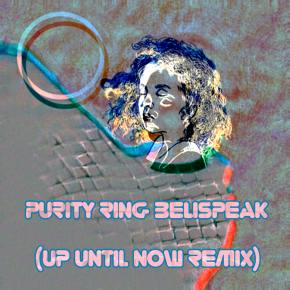 Up Until Now Releases Remix of Purity Ring