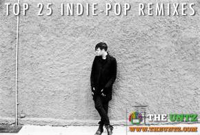 Top 25 Indie-Pop Remixes Preview