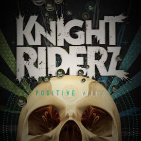 Knight Riderz releases Positive Vibez