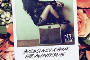 Butch Clancy ft Amy K: Far Away Preview