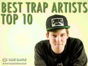 Best Trap Artists - Top 10
