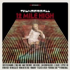 Thunderball - 12 Mile High