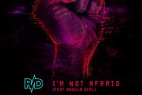 R/D - I'm Not Afraid ft Angela Seal