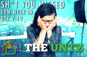 Sh*t You Missed: EDM Week in Review [Dec 7-13]