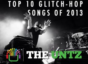 Top 10 Glitch-Hop Songs of 2013 [Winner]