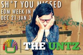 Sh*t You Missed: EDM Week in Review [Dec 21-Jan 3]