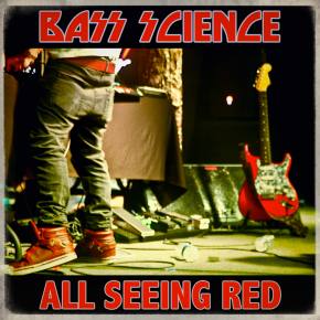 Bass Science - All Seeing Red
