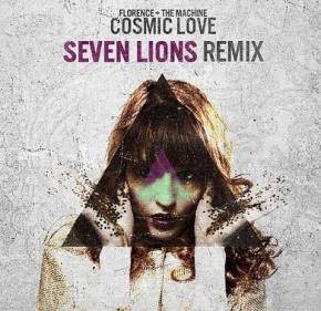 Florence And The Machine - Cosmic Love (Seven Lions Remix)