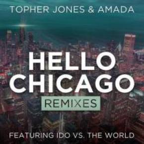 Topher Jones & Amada - Hello Chicago (Stratus Remix)