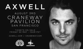 Axwell hits Craneway Pavilion in San Francisco on August 3rd, tickets on sale May 30