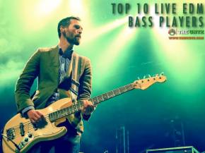 Top 10 EDM - Live Bass Players