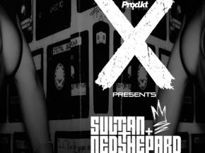 Produkt X brings Sultan + Ned Shepard to Atlantic City, NJ December 27