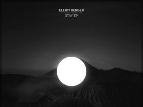 Elliot Berger - Stay EP [FREE DOWNLOAD]