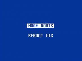 Moon Boots - Reboot Mix [FREE DOWNLOAD]