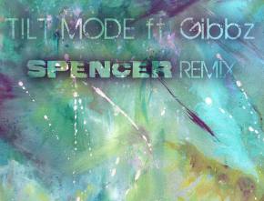 [PREMIERE] Exmag - Tilt Mode ft GiBBZ (Spencer Remix)
