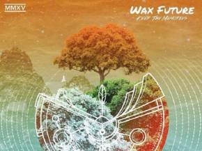Wax Future delivers electro-soul gold with Keep the Memories EP