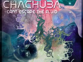 Chachuba honors jamtronica legends with Can't Escape the Fluid EP