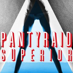 PANTyRAID: Superior EP Review