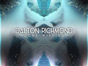 Dalton Richmond debuts 'Familiar Patterns' from Gone Wishing EP