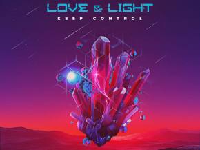 Love & Light debut title track from forthcoming full-length album