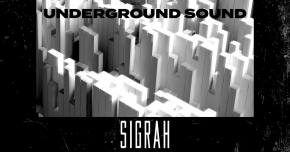 Sigrah debuts hard-hitting 'Underground Sound'