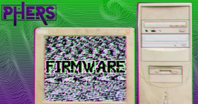 PHERS updates his 'Firmware'