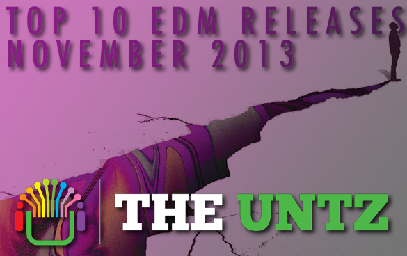 Top 10 EDM Releases - November 2013